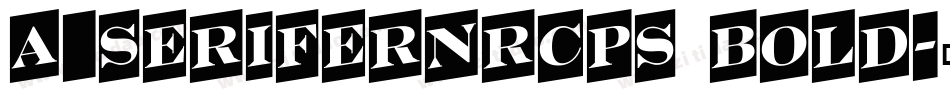 a_SeriferNrCps Bold字体转换